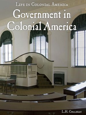 cover image of Government in Colonial America